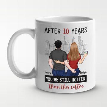 Discover After Years You’re Still Hotter Than This Coffee - Couple Personalized Custom Mug - Gift For Husband Wife, Anniversary