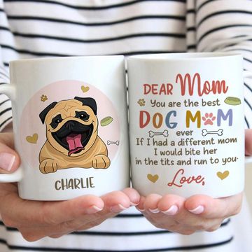 Discover Best Dog Mom Ever - Funny Personalized Dog Mug