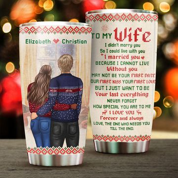 Discover I Married You Because I Cannot Live Without You - Gift For Couples, Personalized Tumbler