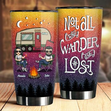 Discover Not All Who Wander Are Lost - Gift For Camping Couples, Personalized Tumbler