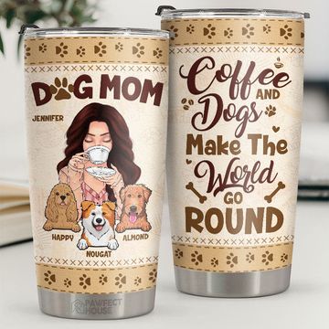 Discover Dog Mom, Coffee Dogs Make The World Go Round - Personalized Tumbler - Gift For Dog Lovers, Gift For Pet Lovers