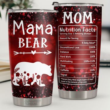 Discover Mama Bear, Mom Nutrition Facts - Tumbler - Christmas Gift For Family, Couple, Friends, Christmas Decoration, Holiday Gift