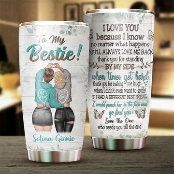 Discover You'll Always Love Me Back - Gift For Bestie - Personalized Tumbler