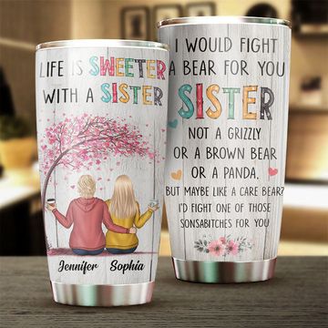 Discover Life Is Sweeter With A Sister - Personalized Tumbler For Daughter