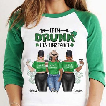 Discover I'm Drunk It's Her Fault - Gift For Besties, Personalized St. Patrick's Day Baseball Tee