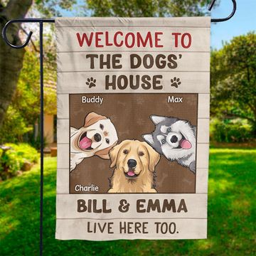 Discover Welcome To The Dogs' House, We Lives Here Too - Dog Personalized Custom Flag - Gift For Pet Owners, Pet Lovers