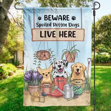 Discover Beware Spoiled Rotten Dogs Live Here - Dog Personalized Custom Flag - Gift For Pet Lovers, Pet Owners