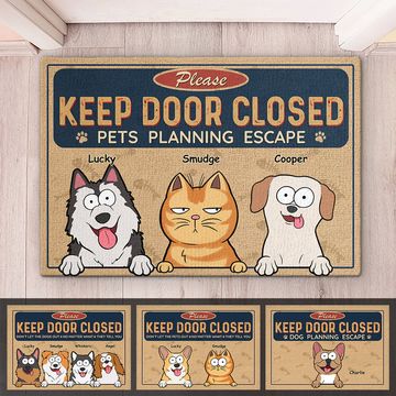 Discover Keep Door Closed Cats Planning Escape - Dog & Cat Personalized Custom Decorative Mat - Gift For Pet Owners, Pet Lovers