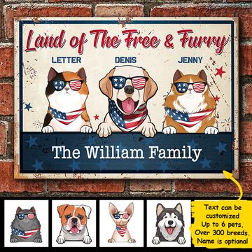 Discover Land Of The Free And Furry - 4th Of July Funny Personalized Pet Metal Sign