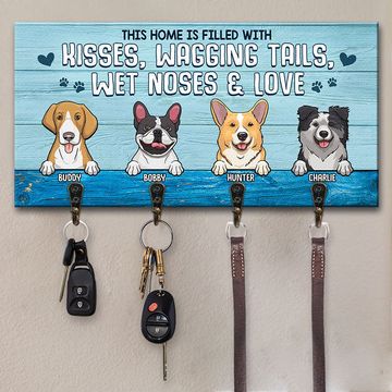 Discover This Home Is Filled With Wagging Tails Wet Noses & Love - Personalized Key Hanger, Key Holder - Gift For Dog Lovers