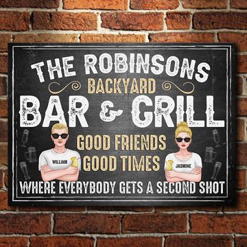 Discover Backyard Bar & Grill - Good Friends, Good Times, Where Everybody Gets A Second Shot - Gift For Couples, Husband Wife, Personalized Metal Sign
