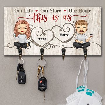 Discover This Is Our Life, Our Story & Our Home - Personalized Key Hanger, Key Holder - Anniversary Gifts, Gift For Couples, Husband Wife