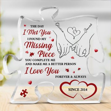Discover I Found My Missing Piece - Couple Personalized Custom Puzzle Shaped Acrylic Plaque - Gift For Husband Wife, Anniversary