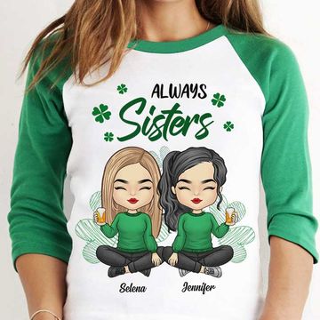 Discover Always Sisters Always Friends Personalized St. Patrick's Day Baseball Tee