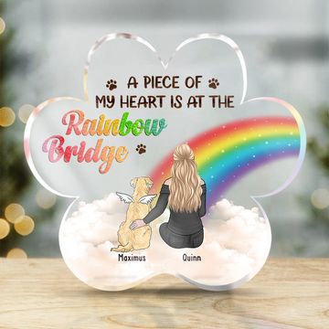 Discover A Piece Of My Heart Is At The Rainbow Bridge Memorial Personalized Custom Paw Shaped Acrylic Plaque