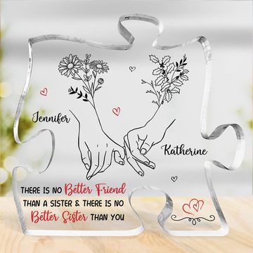 Discover There Is No Better Friend - Bestie Personalized Custom Puzzle Shaped Acrylic Plaque - Gift For Best Friends