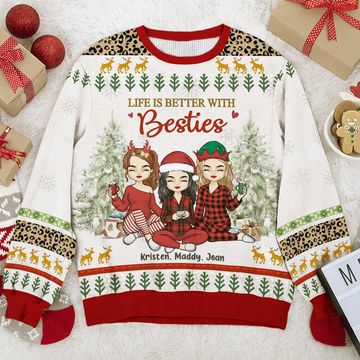 Discover Life Is Better With Besties Wool Jumper Personalized Custom Christmas Ugly Sweatshirt