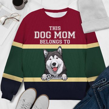 Discover This Dog Mom Belongs To Dog Mom Personalized Custom Wool Unisex Ugly Christmas Sweatshirt