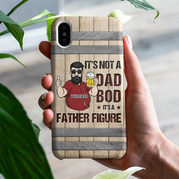 Discover It's A Father Figure Not A Dad Bod Custom Dad Gift Personalized Father's Day Phone Case