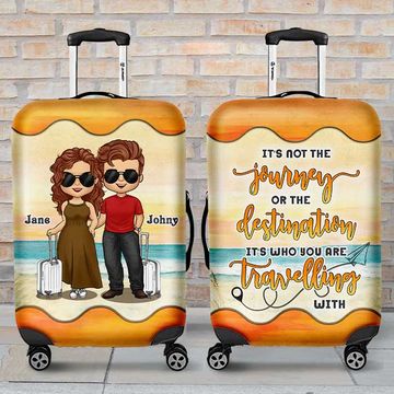 Discover It's Not The Journey It's Who You Are Travelling With - Gift For Couples, Husband Wife - Personalized Luggage Cover