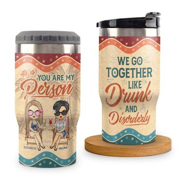 Discover We Go Together Like Drunk And Disorderly Custom Bestie Gift Personalized Can Cooler