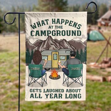 Discover What Happens At The Campground, Gets Laughed About All Year Long - Personalized Flag