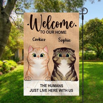 Discover The Humans Just Live Here With Us - Funny Personalized Cat Garden Flag