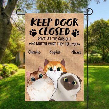 Discover Keep Door Closed - Funny Personalized Cat Garden Flag