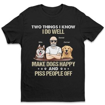 Discover Make Dogs Happy And Piss People Off - Dog Personalized Unisex T-shirt - Gift For Pet Lover