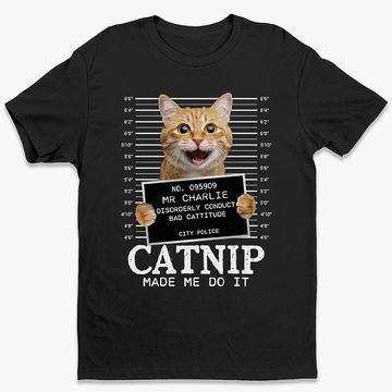 Discover Custom Photo Cat Crimes Catnip Made Me Do It Funny Personalized Pet Lovers Unisex T-Shirt