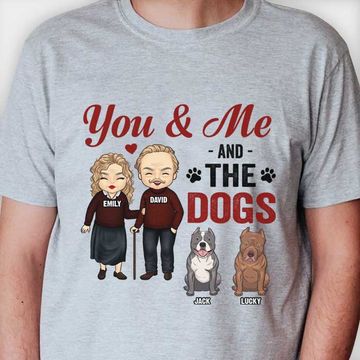 Discover You And Me & The Dog - Gift For Couples, Husband Wife Personalized T-shirt