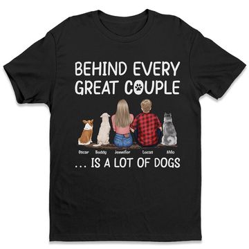 Discover Behind Us - Dog Personalized Custom Unisex T-shirt