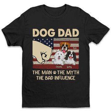 Discover Dog Dad The Man The Myth The Legend - Gift for Dad, Personalized T-Shirt