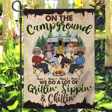 Discover We Do A Lot Of Grillin' Sippin' Chillin' - Personalized Camping Garden Flag