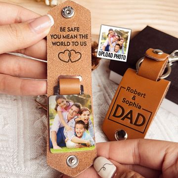 Discover Be Safe You Mean The World To Us - Personalized Leather Photo Keychain