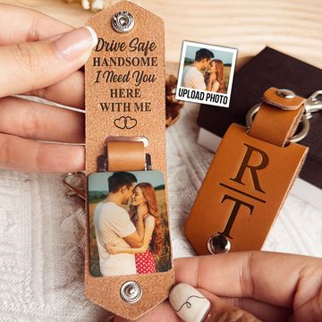 Discover Drive Safe Handsome - Personalized Leather Photo Keychain