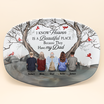 Discover Heaven Is A Beautiful Place Because They Have My Dad Mom - Personalized Platter