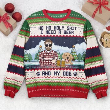 Discover Ho Ho Holy I Need A Beer Bourbon Wine And My Dog - Personalized Ugly Sweater