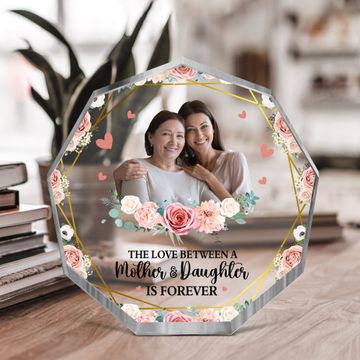 Discover The Love Between Mother And Daughter Is Forever - Personalized Acrylic Photo Plaque
