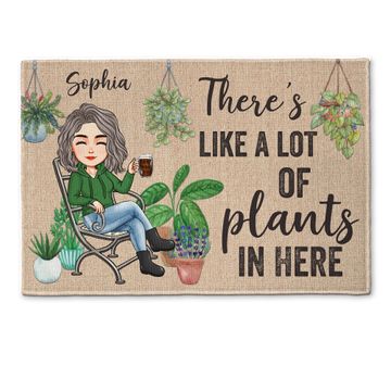 Discover There's Like A Lot Of Plants In Here - Personalized Doormat