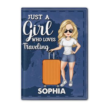 Discover Just A Girl Who Loves Traveling Custom Travel Lovers Her Gift Personalized Passport Cover