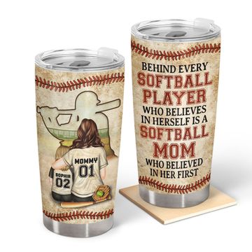 Discover Softball Mom Behind Every Softball Player Custom Mother Gift Personalized Tumbler