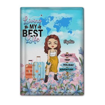 Discover Travel Living My Best Life Floral Custom Traveling Lovers Gift Personalized Passport Cover
