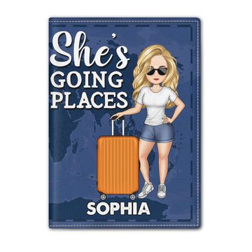 Discover She's Going Places Traveling Custom Funny Gift For Her Personalized Passport Cover