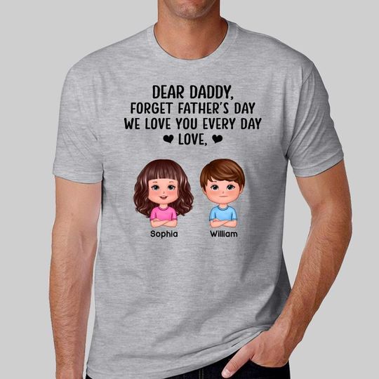 Forget Father‘s Day Gift For Dad Doll Kid Personalized Shirt