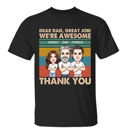 Dear Dad We‘re Awesome Cartoon Caricature Retro Personalized Shirt