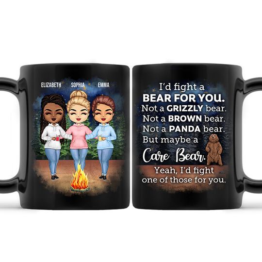 I'd Fight A Bear For You Camping Sisters Custom Sibling BFF Bestie Gift Personalized Mug
