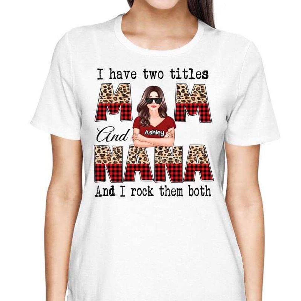 Two Titles Mom Grandma Pretty Woman Family Gift Personalized Shirt