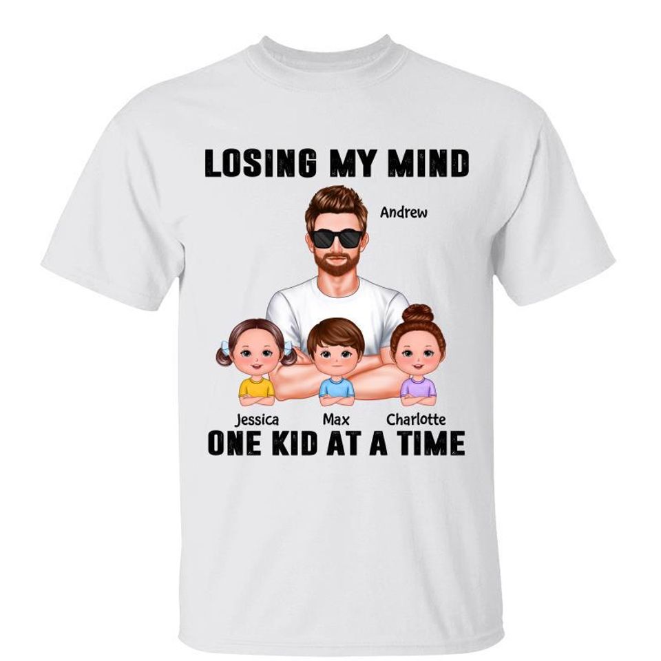 Losing My Mind One Kid At A Time Doll Kids Gift For Dad Grandpa Personalized Shirt